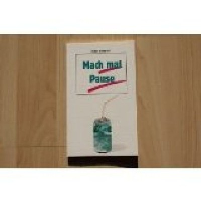 Mach mal Pause. TELOS-Bücher ; 644 : TELOS-Taschenbuch Eickhoff, Klaus: