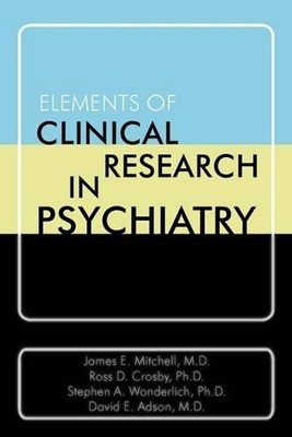 Elements of Clinical Research in Psychiatry - 9780880488020