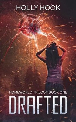 Drafted (Homeworld Trilogy #1) by Holly Hook (English) Paperback Book