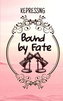 Bound By Fate | Taschenbuch | Englisch (2022) | Snippets | EAN 9789787904657