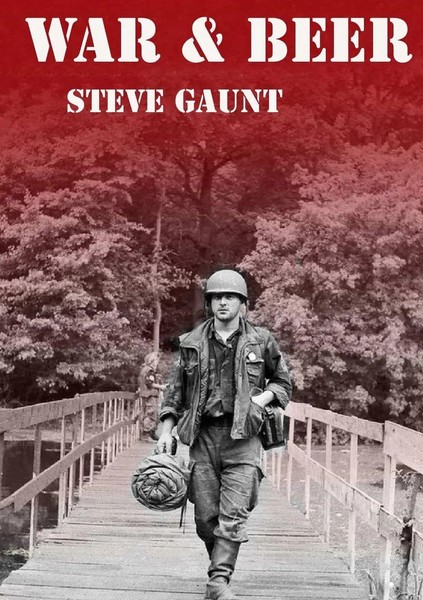 War And Beer Steve Gaunt Taschenbuch Kartoniert / Broschiert Englisch 2019-image