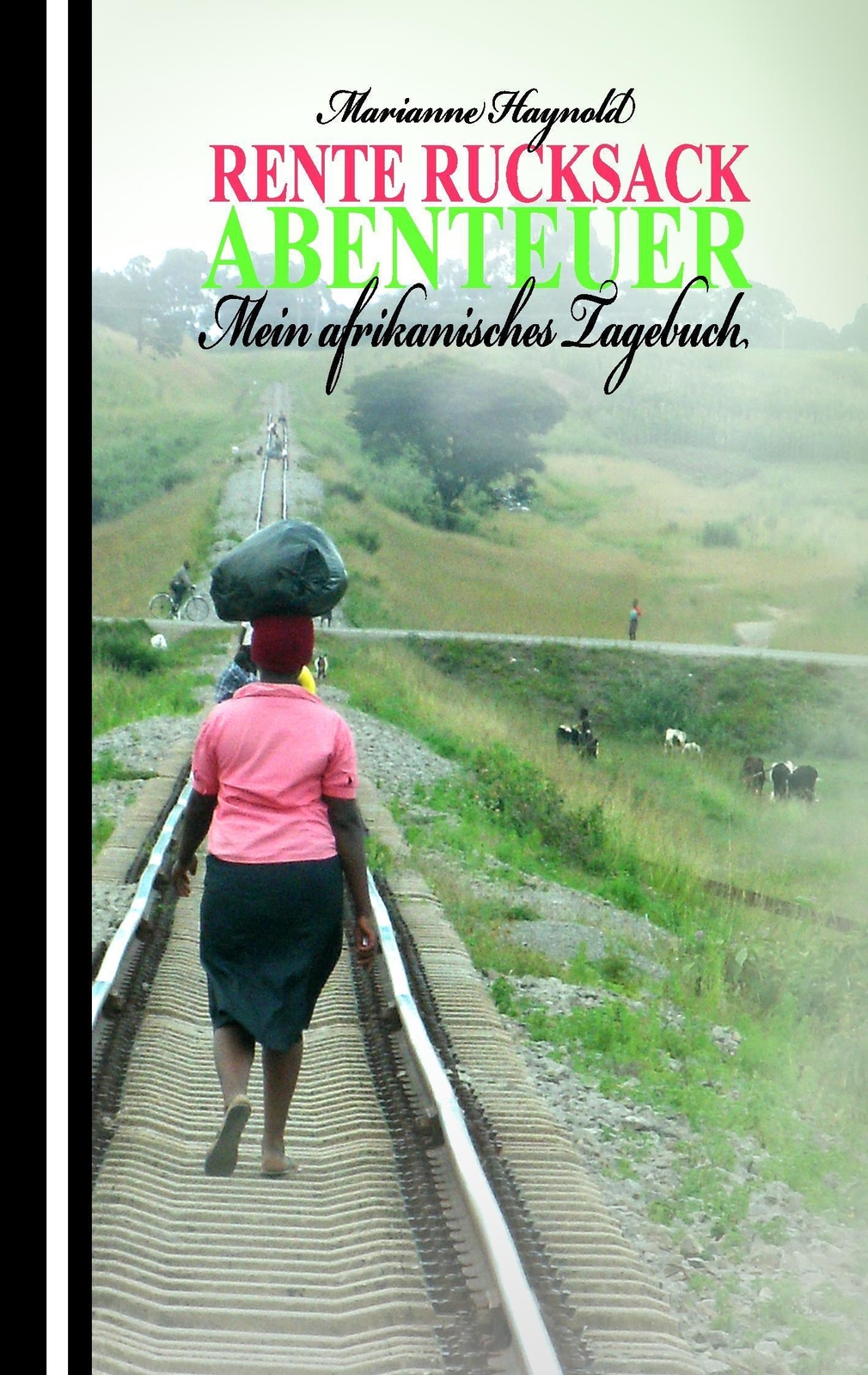 Thumbnail - Rente Rucksack Abenteuer Mein Afrikanisches Tagebuch Marianne Haynold