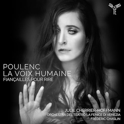 JULIE/ CHERRIER-HOFF - POULENC  LA VOIX HUMAINE FIANCAILLES POUR RIR  - F600z