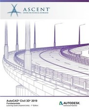 AutoCAD Civil 3D 2019: Fundamentals Imperial Units : Autodesk Authorized Publis