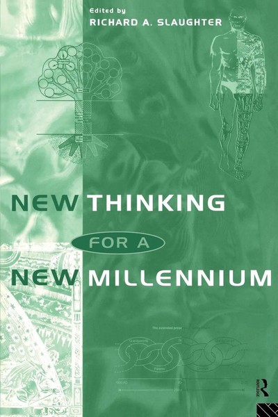 New Thinking For A New Millennium The Knowledge Base Of Futures Studies Buch-image