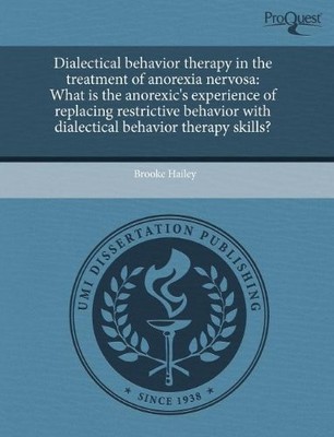 Dialectical Behavior Therapy in the Treatment of Anorexia Nervos