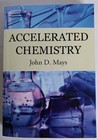 Accelerated Chemistry by John Mays (2016, Trade Paperback) — photo 1