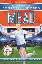Beth Mead: Collect them all! (Ultimate Football Heroes) by Stead