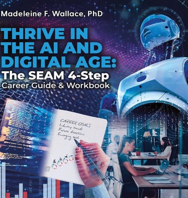 Madeleine F. Wallace | THRIVE IN THE AI AND DIGITAL AGE | Buch | Englisch (2024)