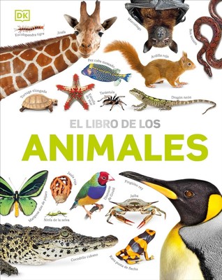 El Libro de los animales (Our World in Pictures: The Animal Book) HARDCOVER 2...