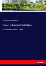 Brooklyn Ethical Association | Factors in Ame...