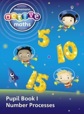 Heinemann Active Maths - First Level - Exploring Number - Pupil Book 1 - Number