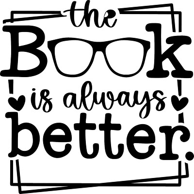 The Book Is Always Better Reading Film Vinyl Aufkleber Sticker für Auto/Fenster/Wand