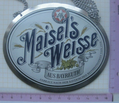MAISEL`S WEISSE  / BAYREUTH   .................ZHS / Zahpfhahnschild (15)