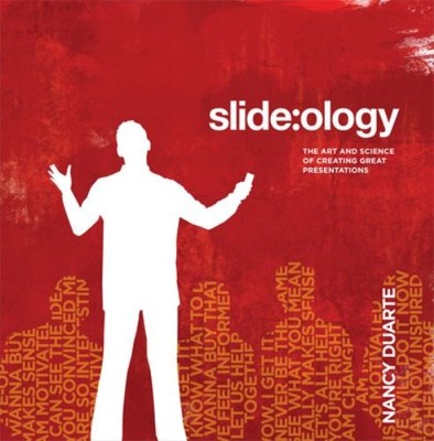 Slide:ology: The Art and Science of Prese..., Duarte, N