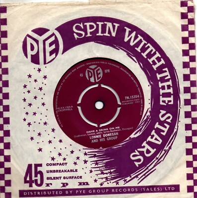 Lonnie Donegan & His Group:Have a drink on me/Seven daffodils:UK Pye:1961