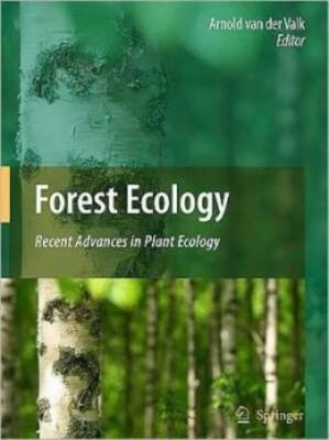Forest Ecology: Recent Advances In Plant Ecology