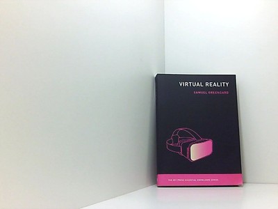 Virtual Reality (The MIT Press Essential Knowledge series) Greengard, Samuel: