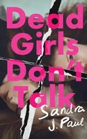 Dead Girls Don't Talk | Sandra J. Paul | Taschenbuch | Englisch | 2025