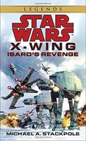 Del Rey Star Wars Novel X-wing 8 - Isard's Revenge Sc Mint on sale Del Rey Star Wars Novel X-wing 8 - Isard's Revenge Sc Mint on sale