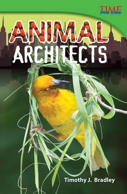 Animal Architects | Timothy J. Bradley | Englisch | Taschenbuch | 2012