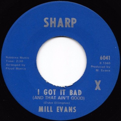Mill Evans - I Got It Bad (And That Ain't Good) / Don't Forget About Me (7'') (Ne