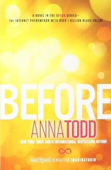 Before (The After Series, Band 5) von Todd, Anna | Buch | Zustand sehr gut