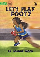 Let's Play Footy - Our Yarning Joanne Wood Taschenbuch Our Yarning Englisch 2022