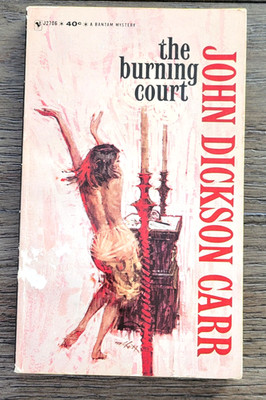 THE BURNING COURT by John Dickson Carr 1963 Second Printing Bantam Books