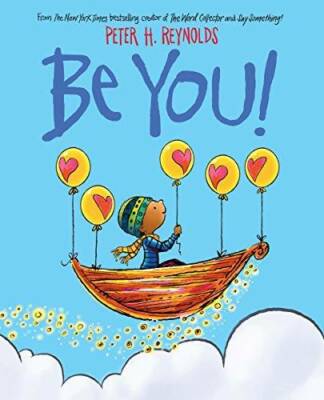 Be You! - Hardcover By Reynolds, Peter H. - GOOD