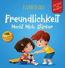 Freundlichkeit Macht Mich Stärker: Kinderbuch über ... | Buch | Zustand sehr gut