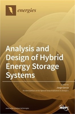 Analysis and Design of Hybrid Energy Storage Systems (Hardback or Cased Book)