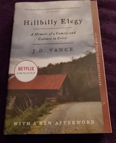 Hillbilly Elegy : A Memoir of a Family and Culture in Crisis by J. D. Vance...