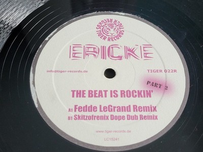 Ericke    The Beat Is Rockin' 12'' - TIGER 022R - House, Electro  Brett - 2006