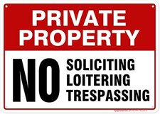 Private Property No Trespassing Loitering Soliciting 10x14 - Aluminum