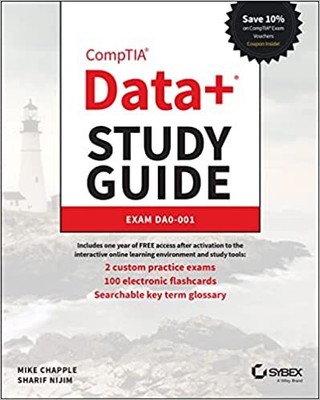 CompTIA Data+ Study Guide PAPERBACK: 1st Edition by Mike Chapple