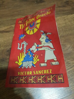 The Toltec Oracle by Victor Sanchez 2004 Book