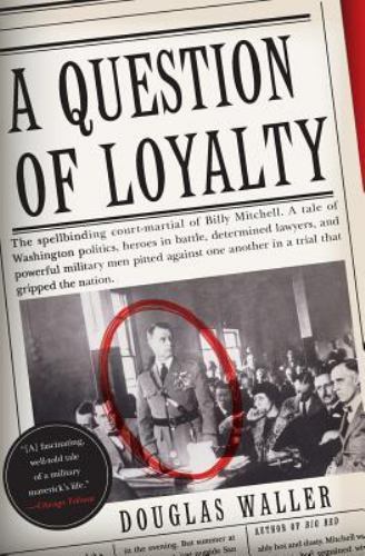 A Question of Loyalty Waller, Douglas C. paperback Collectible - Good