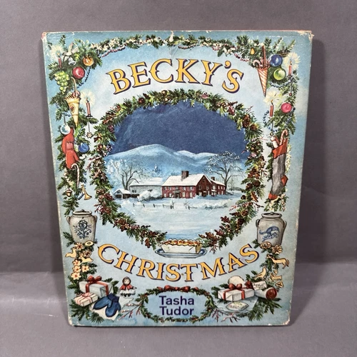 Becky’s Christmas By Tasha Tudor, 1st ED. 1st Printing, 1961 with Dust Jacket