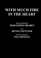 Mohammed Mrabet | With Much Fire In The Heart | Buch | Englisch (2009)