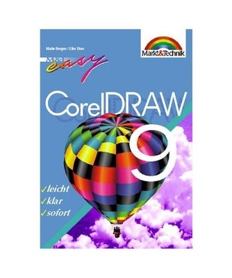 CorelDraw 9: Leicht, klar, sofort: Leicht, klar, sofort, Borges, Malte /Elser, E