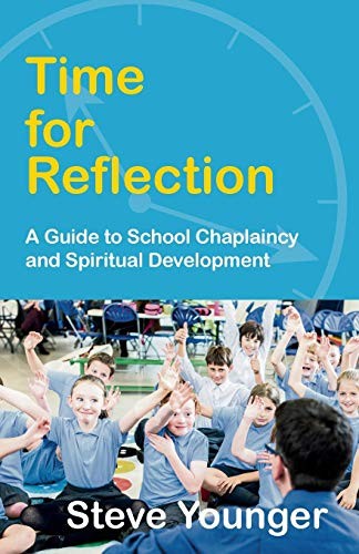 Time for Reflection: A Guide to School Chaplaincy and Spiritual - Image 2