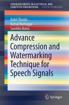 Advance Compression and Watermarking Technique for Speech Sig... - 9783319690681