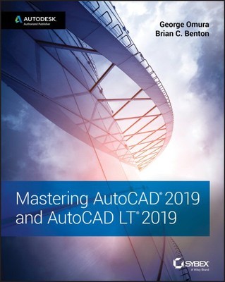 Mastering AutoCAD 2019 and AutoCAD LT 2019, Paperback by Omura, George; Bento...