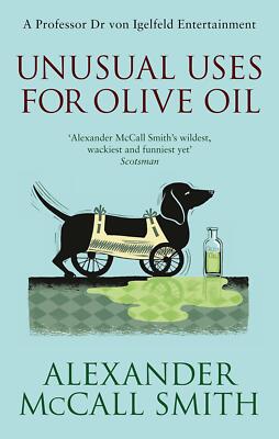 Unusual Uses For Olive Oil Smith, Alexander McCall