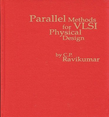 Parallel Methods for VLSI Layout Design: (Computer Engineering and Computer ...