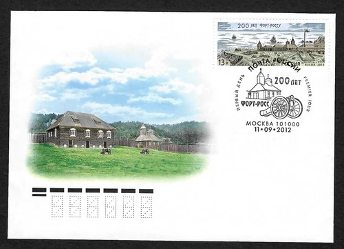 Russia 2012: 200 Years of Fort Ross, Stamped FDC