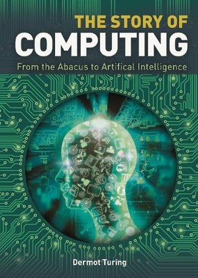 Dermot Turing The Story of Computing (Gebundene Ausgabe)