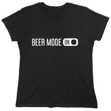 Beer Mode On Sarcastic Novelty Graphics Funny Womens T-Shirt