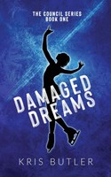 Kris Butler | Damaged Dreams | Taschenbuch | Englisch (2021) | Council Series